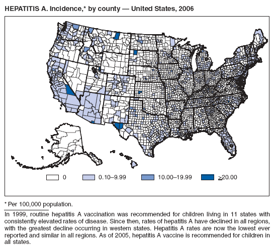 HEPATITIS A. Incidence,* by county  United States, 2006