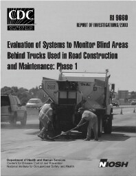 Image of publication Evaluation of Systems to Monitor Blind Areas Behind Trucks Used in Road Construction and Maintenance: Phase 1