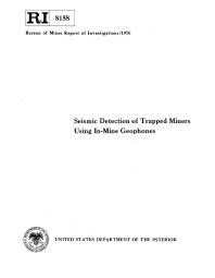 Image of publication Seismic Detection of Trapped Miners Using In-Mine Geophones