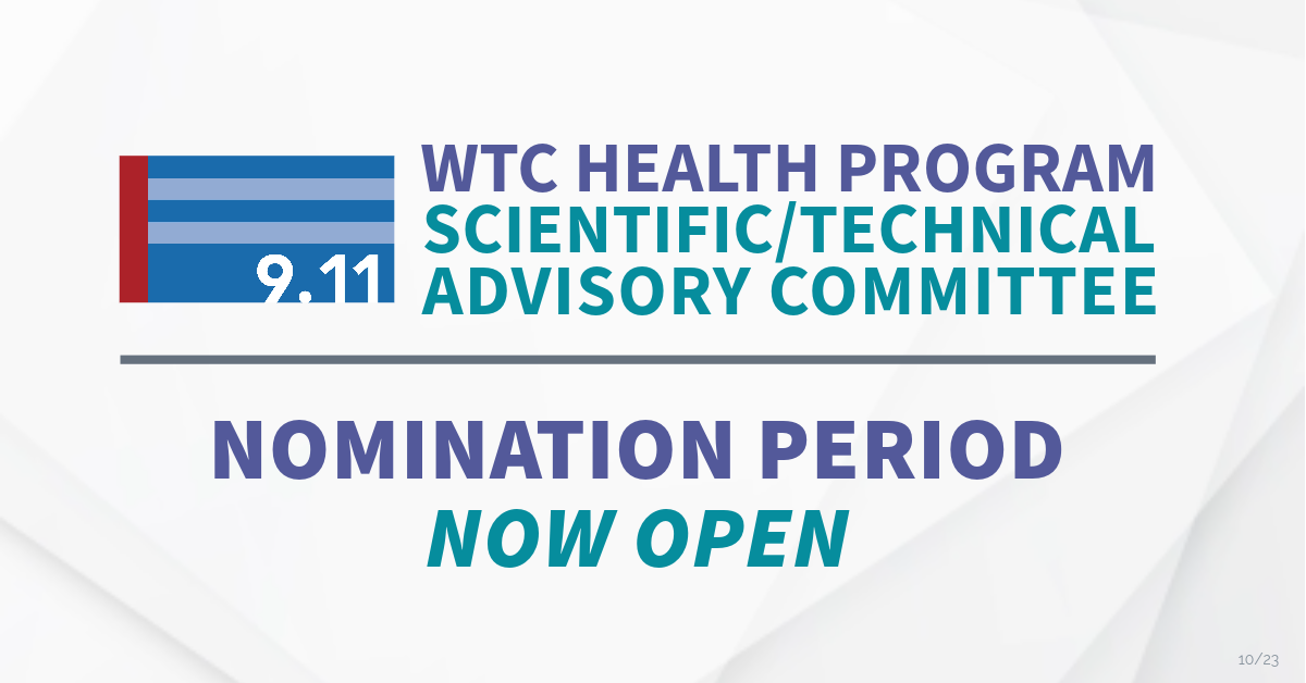 WTC Health Program Scientific/Technical Advisory Committee - Nomination Period Now Open.
