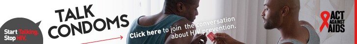Start Talking. Stop HIV. Talk Condoms. Click here to join the conversation about HIV prevention. Act Against AIDS. Instagram/Act Against AIDS, Facebook/StartTalkingHIV, Twitter @TalkHIV