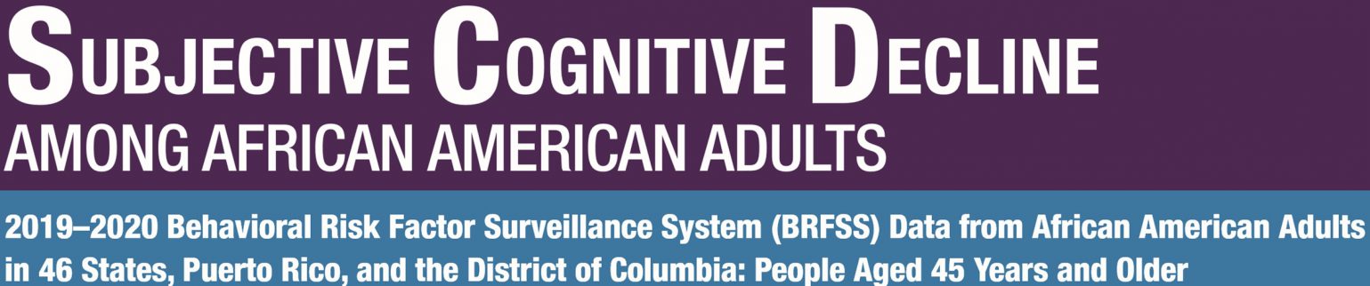 Subjective Cognitive Decline Among African American Adults
