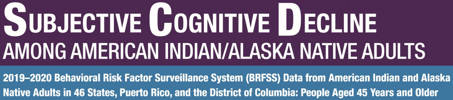 Subjective Cognitive Decline Among American Indian/Alaska Native Adults