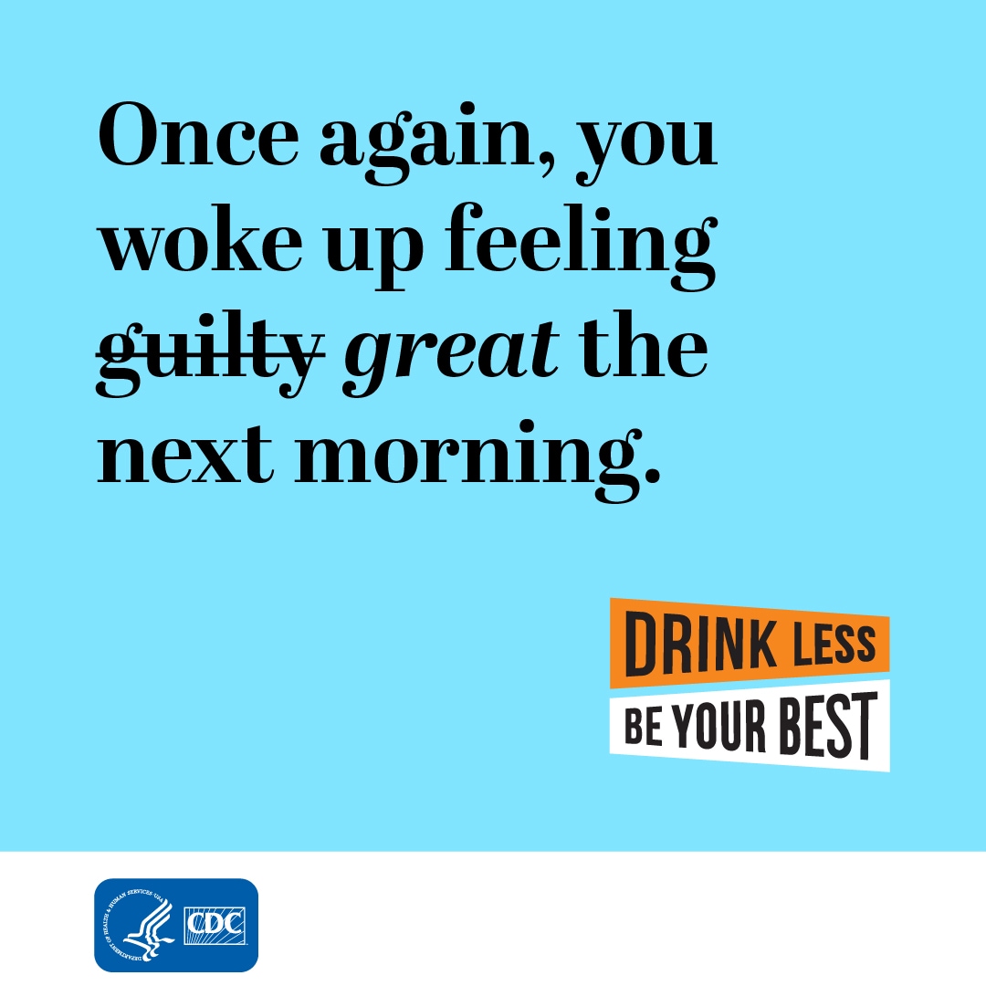 Once again, you woke up feeling guilty (strike that) great the next morning.