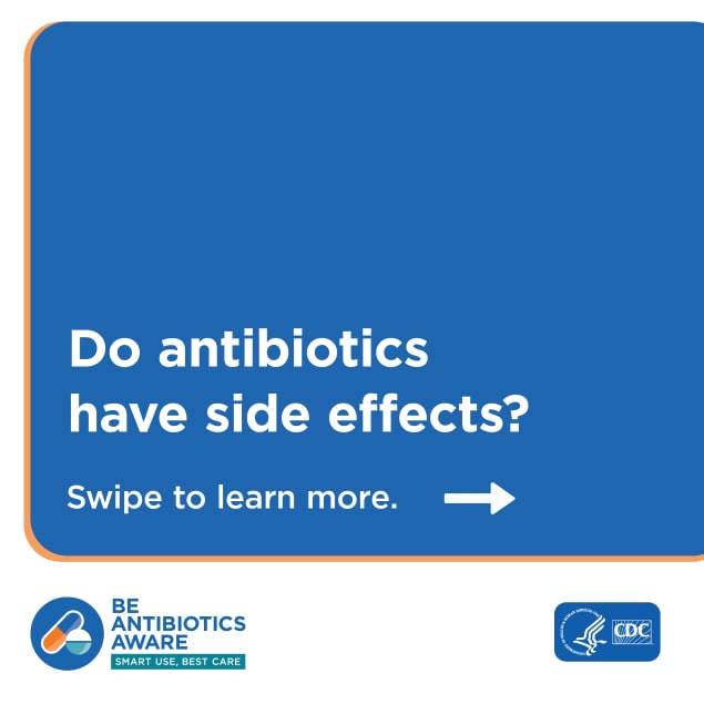 Do antibiotics have side effects?
