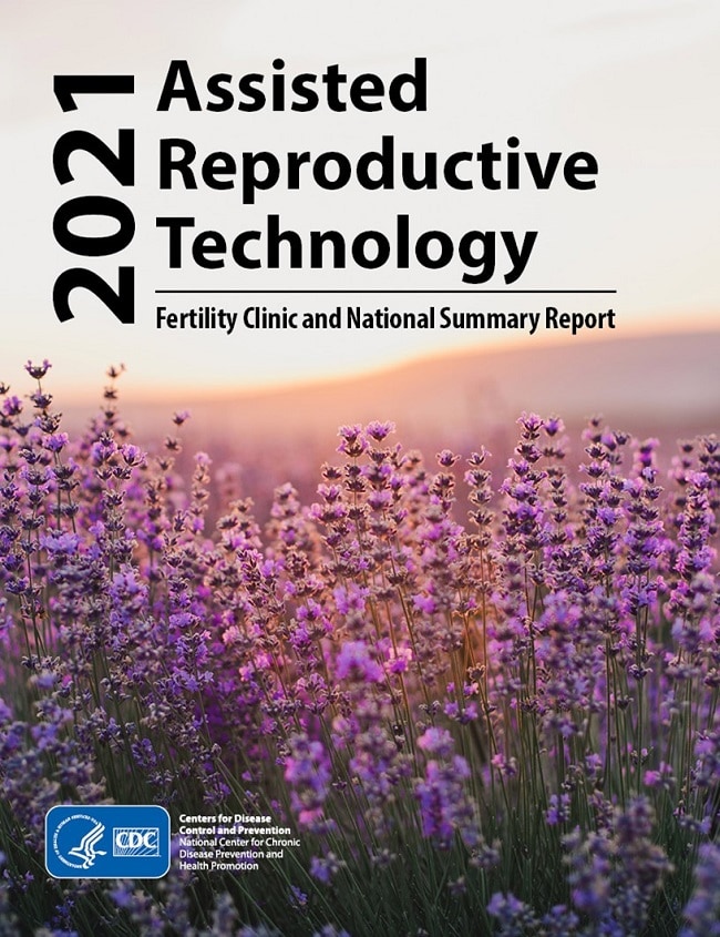 2021 Assisted Reproductive Technology Fertility Clinic and National Summary Report