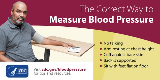 The correct way to measure blood pressure: no talking, arm resting at chest height, cuff against bare skin, feet flat on the floor.