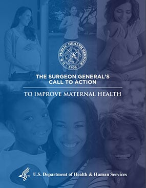 Cover: The Surgeon General's Call to Action to Improve Maternal Health