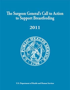 Cover: The Surgeon General's Call to Action to Support Breastfeeding. 2011