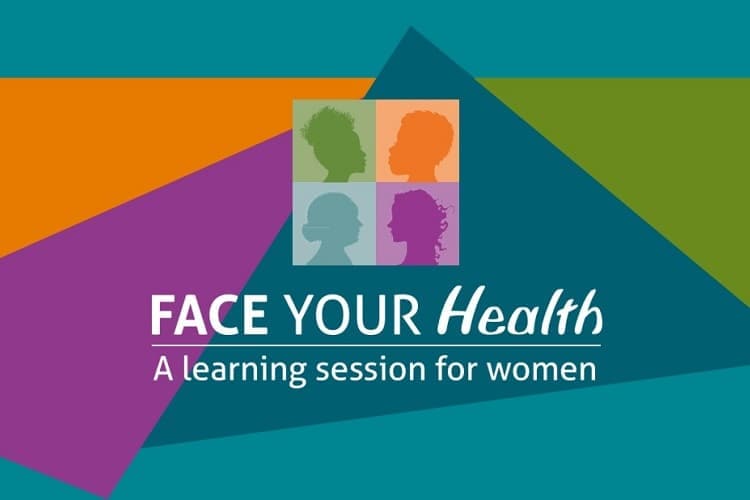 Face Your Health: A Learning Session for Women (Enfrenta tu salud: una sesión de aprendizaje para mujeres)