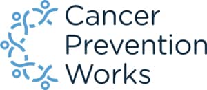 Cancer Prevention Works