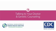 Talking to Your Doctor and Genetic Counseling