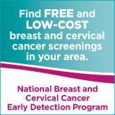 Find free and low-cost breast and cervical cancer screenings in your area - National Breast and Cervical Cancer Early Detection Program