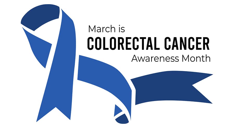 March is Colorectal Cancer Awareness Month