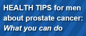 Health tips for men about prostate cancer: What you can do