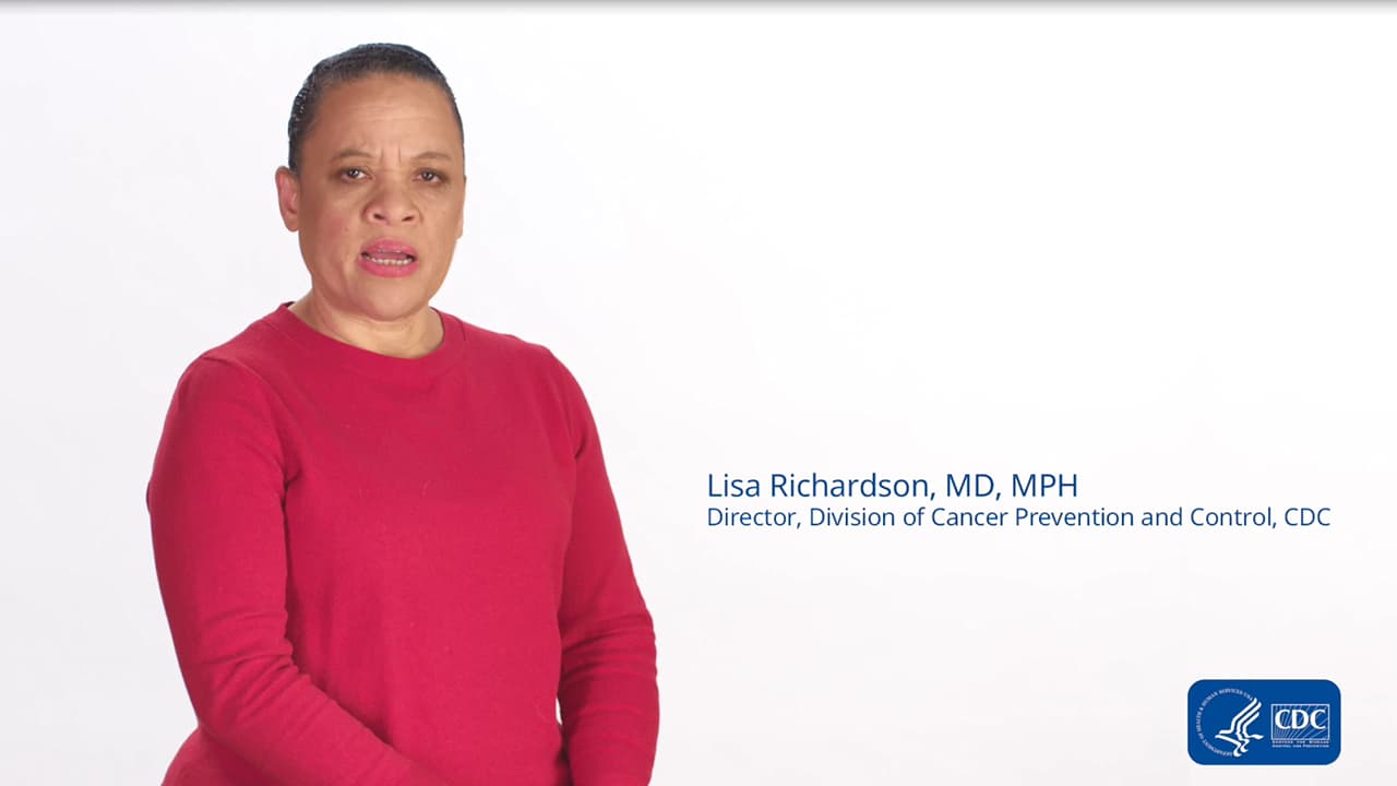 Dr. Lisa Richardson, Director, Division of Cancer Prevention and Control, Centers for Disease Control and Prevention