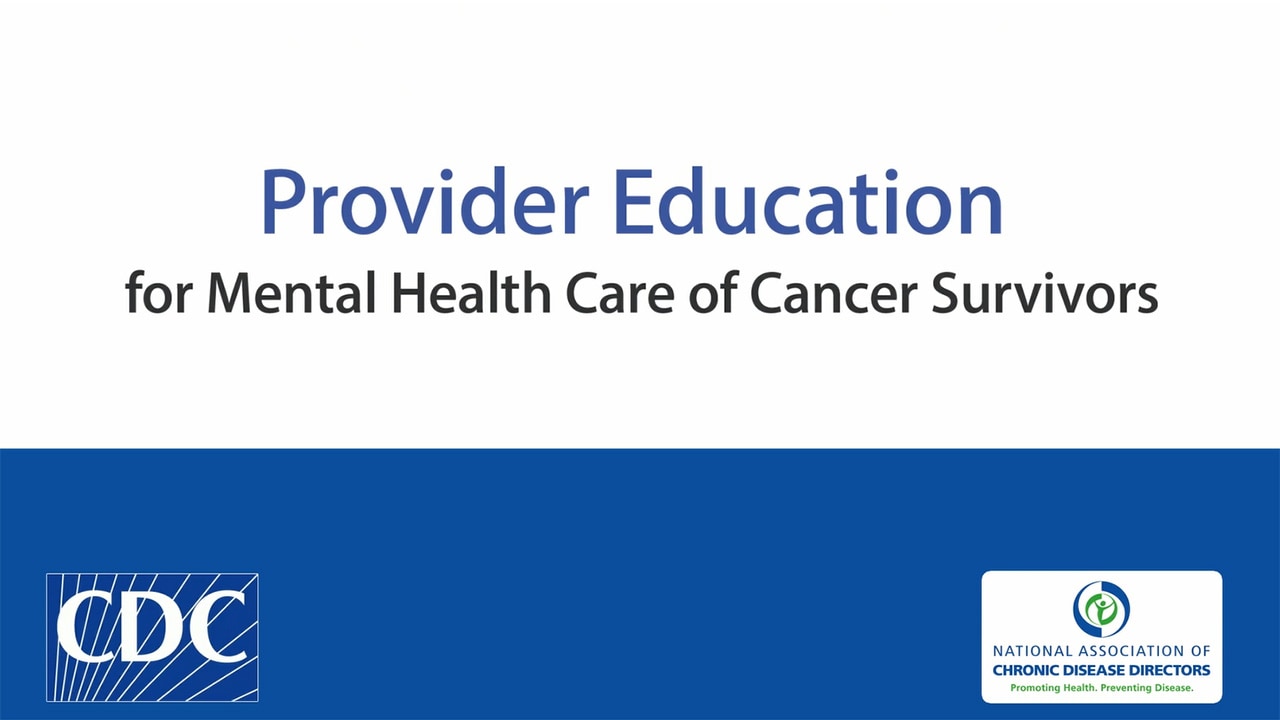 Provider Education for Mental Health Care of Cancer Survivors