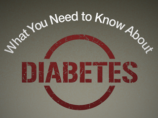 What you need to know about diabetes