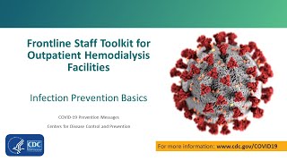 video thumbnail: Frontline Staff Toolkit for Outpatient Hemodialysis Facilities