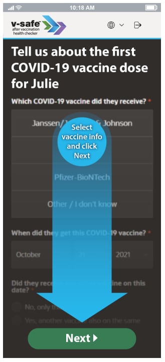 image of v-safe app with text Tell us about the first COVID-19 vaccine dose for Julie Select vaccine info and click Next