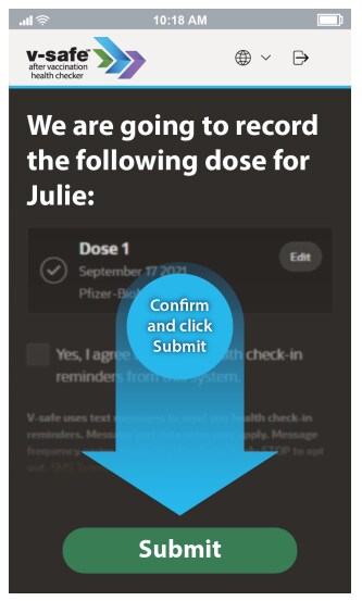 image of v-safe app with text We are going to record the following dose for Julie: Confirm and click Submit