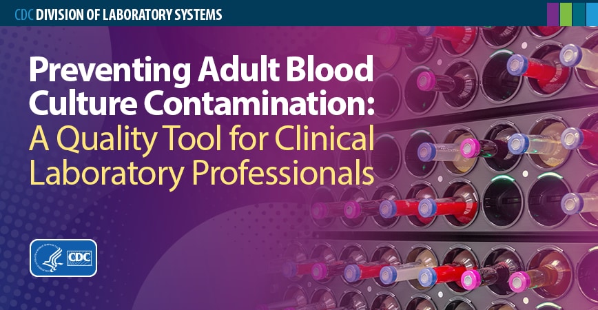 Preventing Adult Blood Culture Contamination
