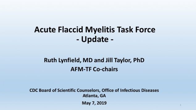 Acute Flaccid Myelitis Task Force Update, May 7, 2019