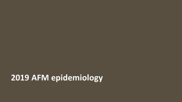 2019 AFM epidemiology