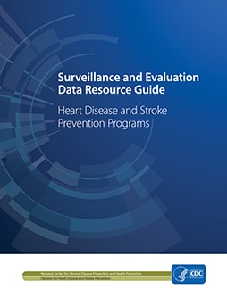 Surveillance and Evaluation Data Resource Guide: Heart Disease and Stroke Prevention Programs