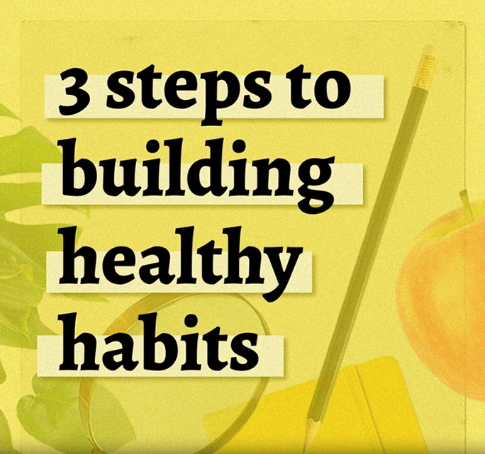 3 steps healthy habits
