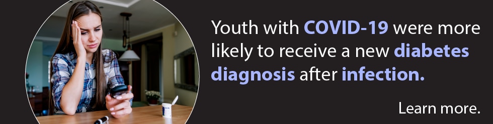 Youth with COVID-19 were more likely to receive a new diabetes diagnosis after infection.