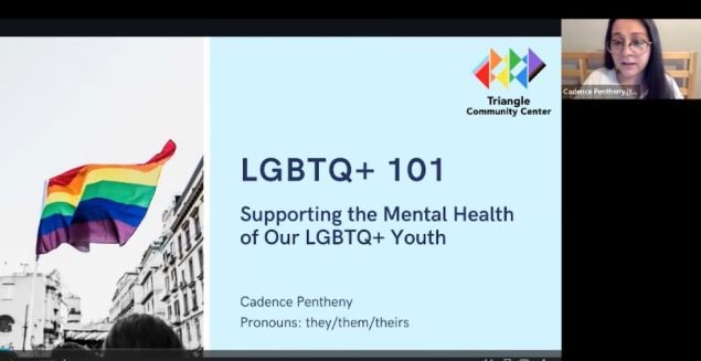 Screenshot from Let’s Talk Mental Health, Trumbull session. Text on screen says “LGBTQ+ 101, supporting the mental health of our LGBTQ+ youth” and shows an image of a pride flag, the presenter’s face, name and pronouns.