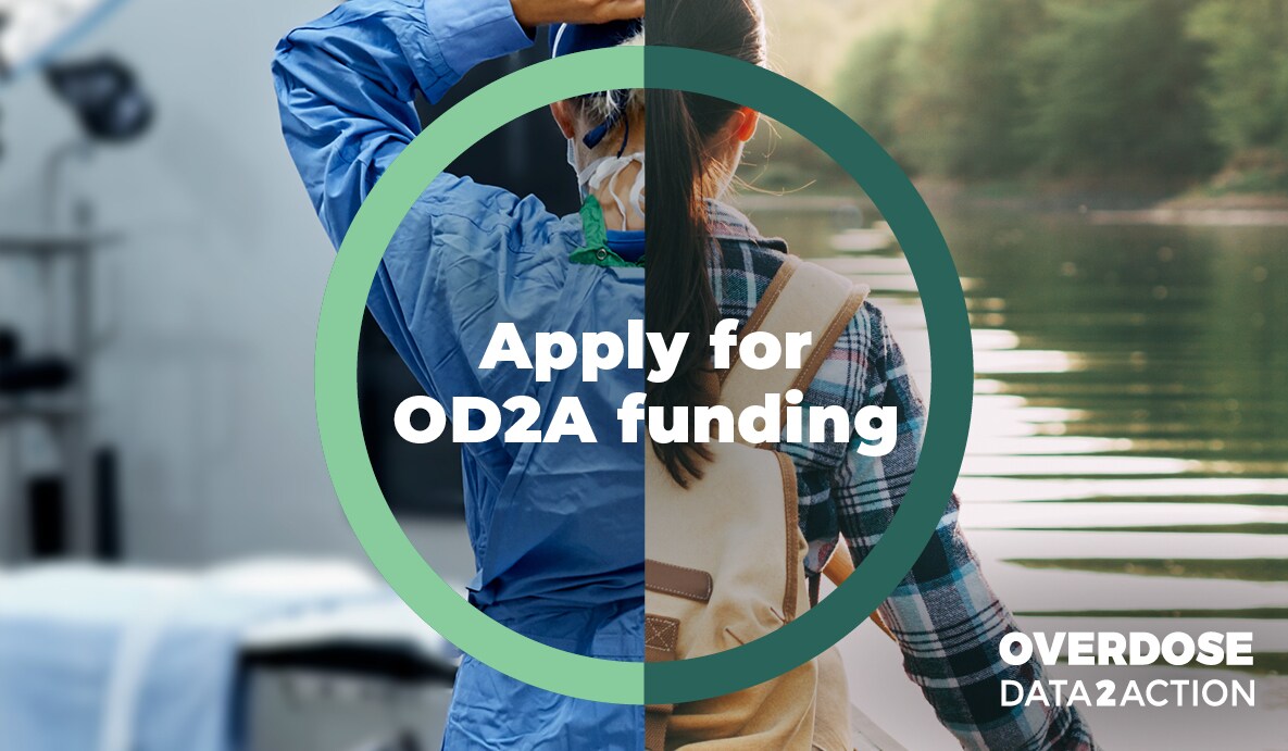 Apply for OD2A Funding - Overdose Data 2 Action