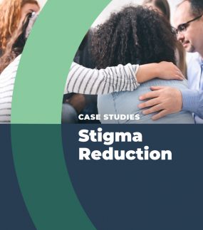 Case Studies Stigma Reduction