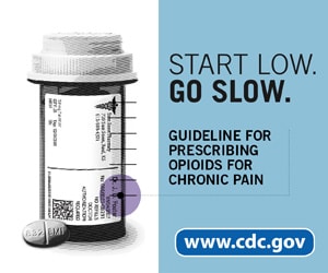 Start Low. Go Slow. Guideline for Prescribing Opioids for Chronic Pain.