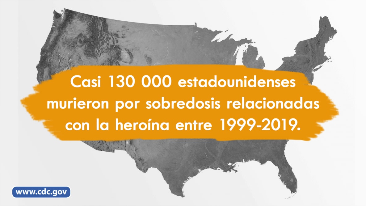 Casi 130000 estadounidenses murieron por sobredosis relacionadas con la heroina entre 1999-2019.