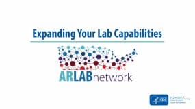 Title image, Expanding Your Lab Capabilities, with the AR Lab Network, with the AR Lab Network logo underneath.