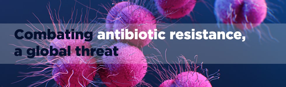 Combating antibiotic resistance, a global threat