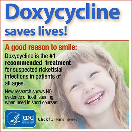 Doxycycline saves lives banner.  Doxycycline is the number 1 recommended treatment for suspected rickettsial infections in patients of all ages.