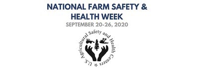 National Farm Safety and Health Week September 20-26, 2020