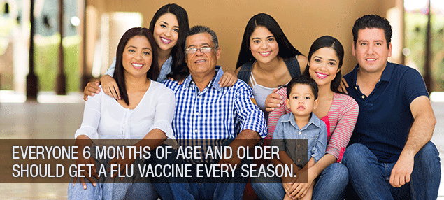 Everyone 6 months of age and older should get a flu vaccine every season.