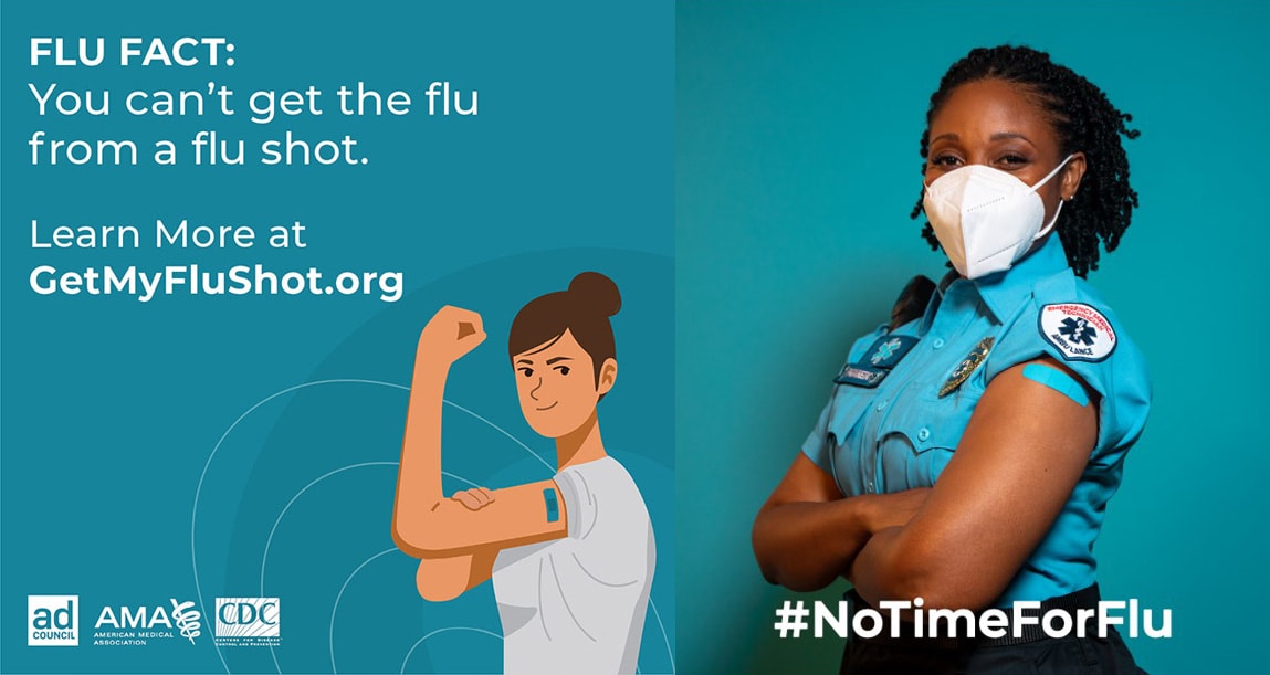 Flu fact: You can't get the flu from a flu shot. Learn more at getmyflushot.org and ad council #notimeforflu