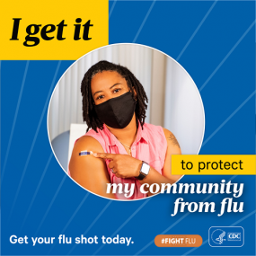 I get it to protect my community from flu Get your Flu shot today. #FightFlu CDC logo
