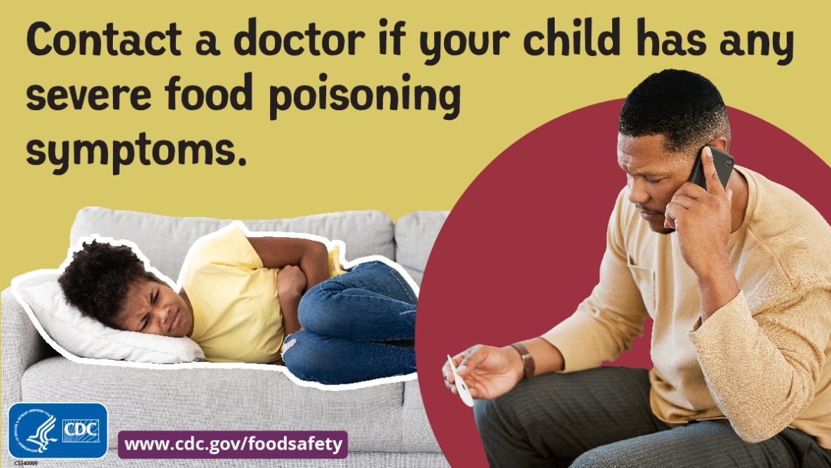 Contact a doctor if your child has any severe food poisoning symptoms.