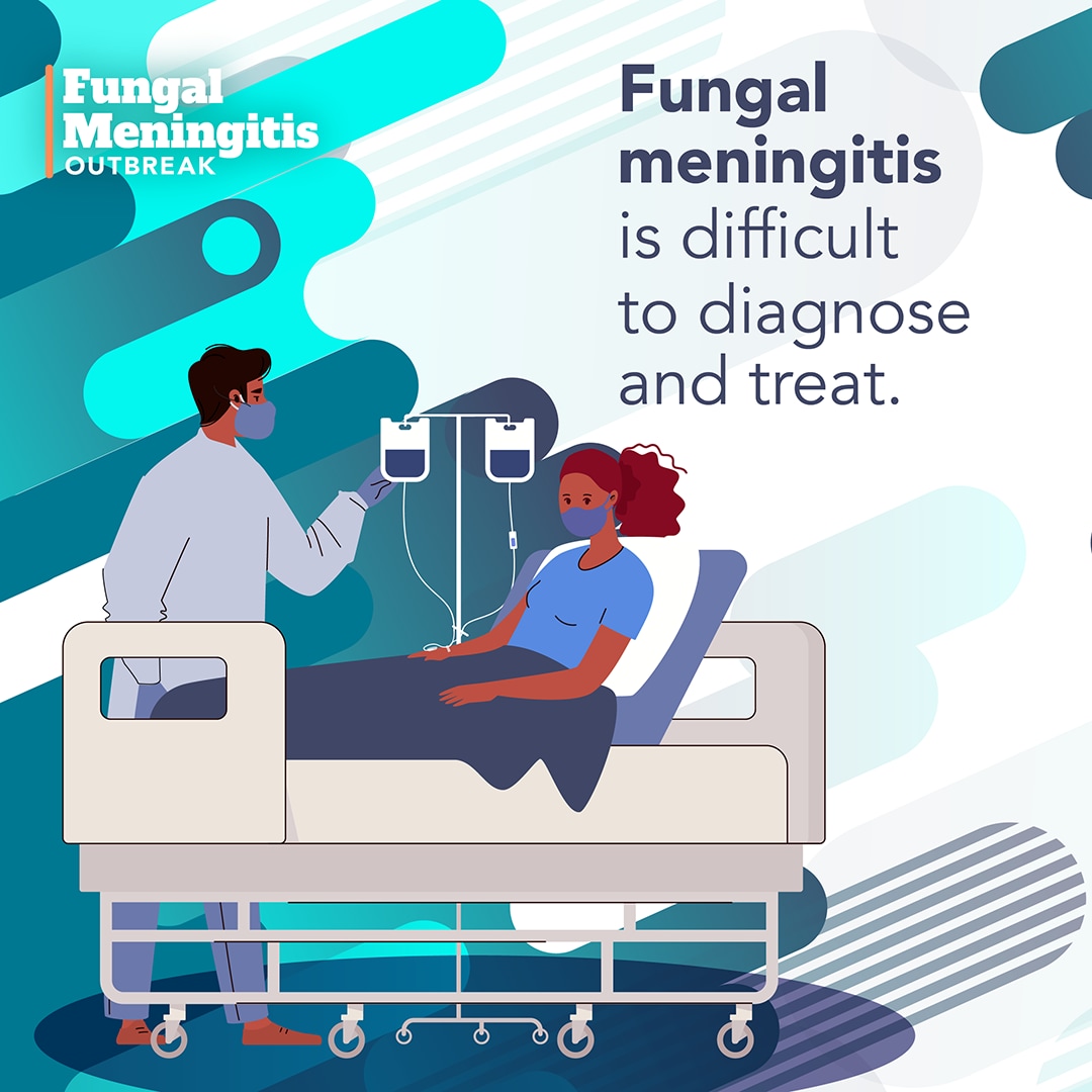 Fungal Meningitis Outbreak: Fungal meningitis is difficult to diagnose and treat.