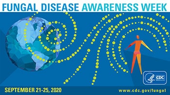 Fungal Disease Awareness Week - 2020