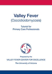 Valley Fever Center for Excellence Tutorial for Primary Care Professionals document