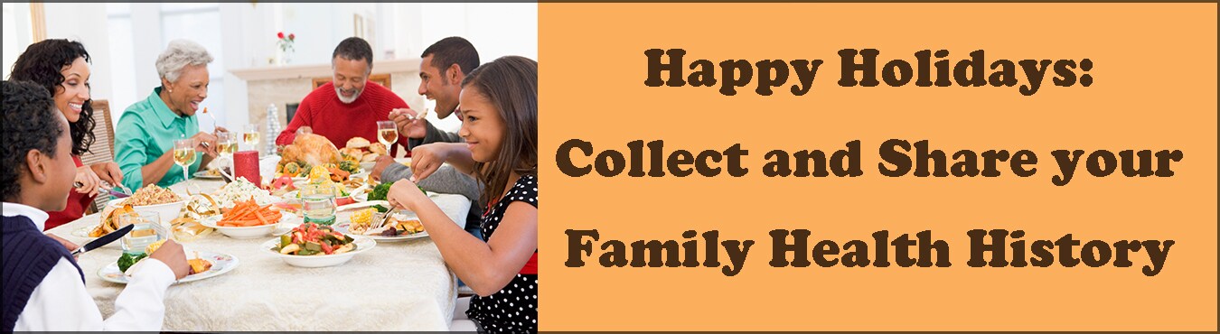 a multigenerational family eating a thanksgiving meal: Happy Holidays: Collect and Share your Family Health History