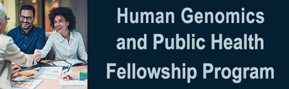 2022 Human Genomics and Public Health Fellowship Program with an image of a person shaking the hand of another person over a work table environment with other people sitting around the table