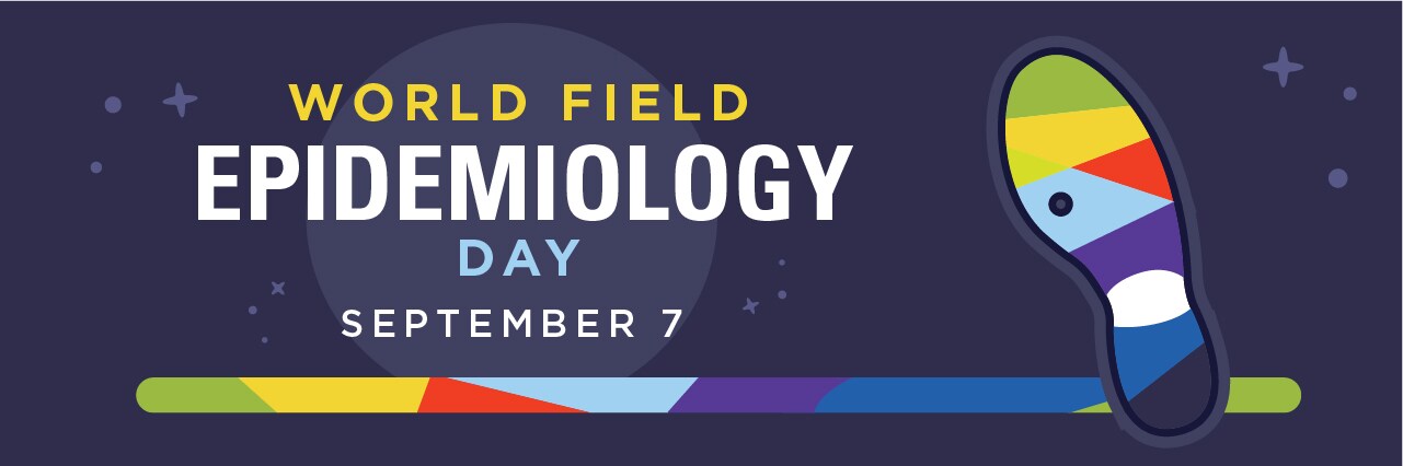 World Field Epidemiology Day September 7